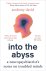 Into the Abyss A neuropsych...