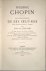 Kleczynski, Jean.: - Frédéric Chopin. De l`interprétation de ses oeuvres. Trois conférences faites à Varsovice par Jean Kleczynski