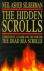 SILBERMAN, Neil Asher - The Hidden Scrolls. Christianity, Judaism, & the War for the Dead Sea Scrolls