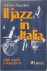 Il jazz in Italia Dalle ori...