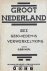 Groot Nederland. Idee Gesch...