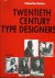 Twentieth-Century Type Desi...