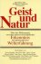 Geist  und Natur. Über den ...