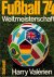 Valerien, Harry - Fussball 74 Weltmeisterschaft