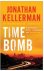 KELLERMAN, Jonathan - Time Bomb