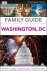 Franklin & Berman (Authors) / Ghose (Managing Efit - FAMILY GUIDE WASHINGTON, DC - Where to play, what to see, where to stay.