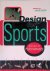 Design for Sports: The Cult...