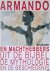 Swierstra, Sjors - en anderen - Armando en machthebbers uit de bijbel, de mythologie en de geschiedenis