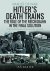 Hitler's Death Trains  The ...