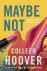Colleen Hoover - Misschien-serie 2 - Maybe not