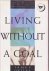 J. Ogilvy - Living without a Goal Finding the Freedom to Live a Creative Innovative and Fulfilled Life