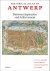 Ilja Damme; Hilde Greefs; Tim Soens; Iason Jongepier - Historical Atlas of Antwerp