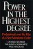 Power in the highest degree...