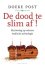 Doeke Post - De dood te slim af!