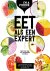 Eet als een expert Met meer...