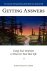 Getting Answers. Using Your...