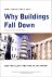 Matthys Levy ; Mario Salvadori - Why Buildings Fall Down
