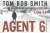 Tom Rob Smith - Agent 6 (228)