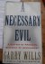 A Necessary Evil: A History...