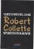 Robert Collette - 25 jaar s...