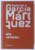 Márquez, Gabriel Garcia - Alle verhalen 1947-1982