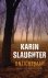 Slaughter, Karin - Onzichtbaar