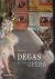 Degas at the Opera.