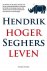 Hendrik Seghers - Hoger leven