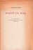 Roland Holst, A. - Woest en moe. In- en uitvallen naar aanleiding van een oude versregel
