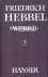 Friedrich Hebbel Werke 5