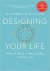 Designing Your Life, How to...