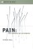 Pain: The Science of Suffer...