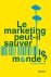 Le marketing peut-il sauver...