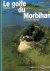 Le golfe du Morbihan - Norm...