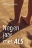 Negen jaar met ALS