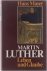 Martin Luther: Leben und Gl...