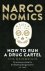 Narconomics How To Run a Dr...