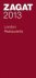 Zagat Survey - 2013 London Restaurants