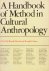 NAROLL, R., COHEN, R., (ED.) - A handbook of method in cultural anthropology.