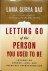 Letting go of the person yo...