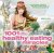 ESME FLOYD - 1001 LITTLE HEALTHY EATING MIRACLES  ING
