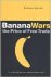 Banana Wars - The Price of ...