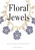 Floral Jewels. From the Wor...