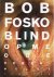 Fosko, Bob. - Blind op me Oge: Verzamelde teksten.