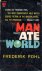 The Man who Ate the World