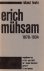 Erich Mühsam 1878-1934. Con...
