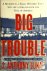 J. Anthony Lukas - Big Trouble
