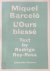 Miquel Barceló l'Ours blessé