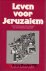  - Leven voor jeruzalem