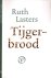 Lasters, Ruth - Tijgerbrood